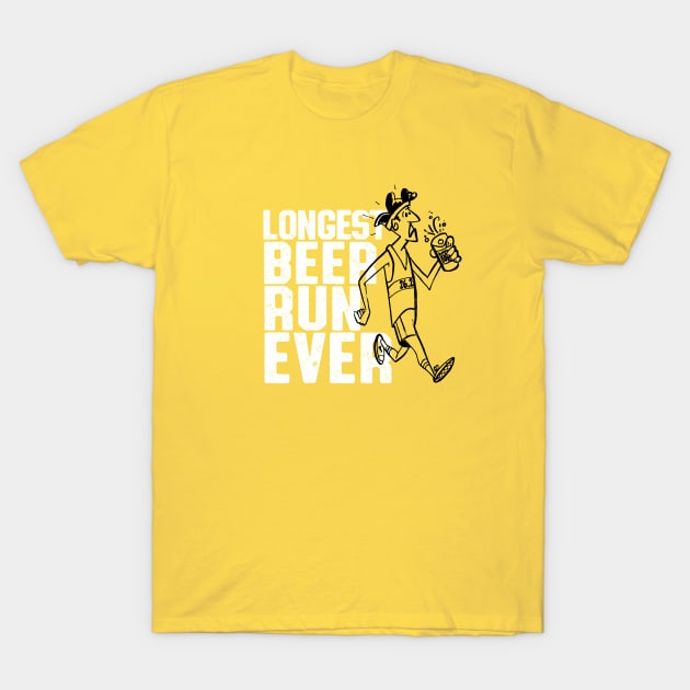 Longest Beer Run Ever T-Shirt by jbfatcats